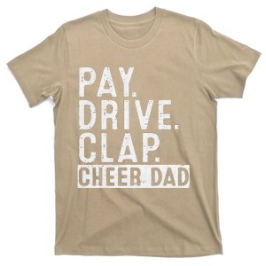 Pay Drive Clap Cheer Dad Cheerleading Father Day Cheerleader T-Shirt