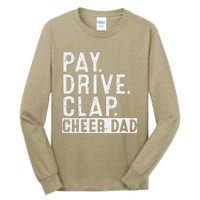 Pay Drive Clap Cheer Dad Cheerleading Father Day Cheerleader Tall Long Sleeve T-Shirt