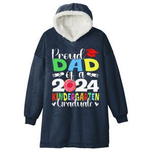 Proud Dad Class Of 2024 Kindergarten Graduate Graduation Hooded Wearable Blanket