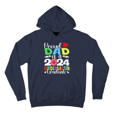 Proud Dad Class Of 2024 Kindergarten Graduate Graduation Tall Hoodie