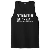 Pay Drive Clap Dance Dad Father's Day PosiCharge Competitor Tank