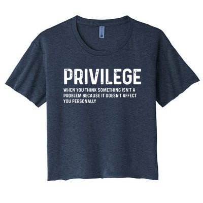 Privilege Definition Civil Rights Equality Women's Crop Top Tee