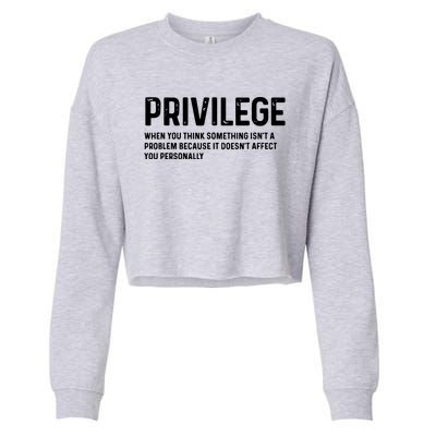 Privilege Definition Civil Rights Equality Cropped Pullover Crew