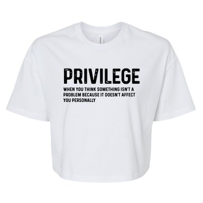 Privilege Definition Civil Rights Equality Bella+Canvas Jersey Crop Tee