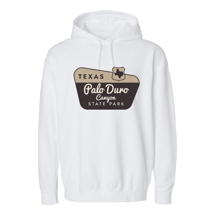 Palo Duro Canyon State Park Texas Tx Welcome Sign Vacation Garment-Dyed Fleece Hoodie