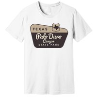 Palo Duro Canyon State Park Texas Tx Welcome Sign Vacation Premium T-Shirt