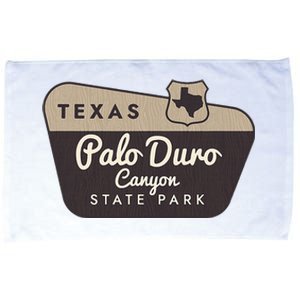 Palo Duro Canyon State Park Texas Tx Welcome Sign Vacation Microfiber Hand Towel