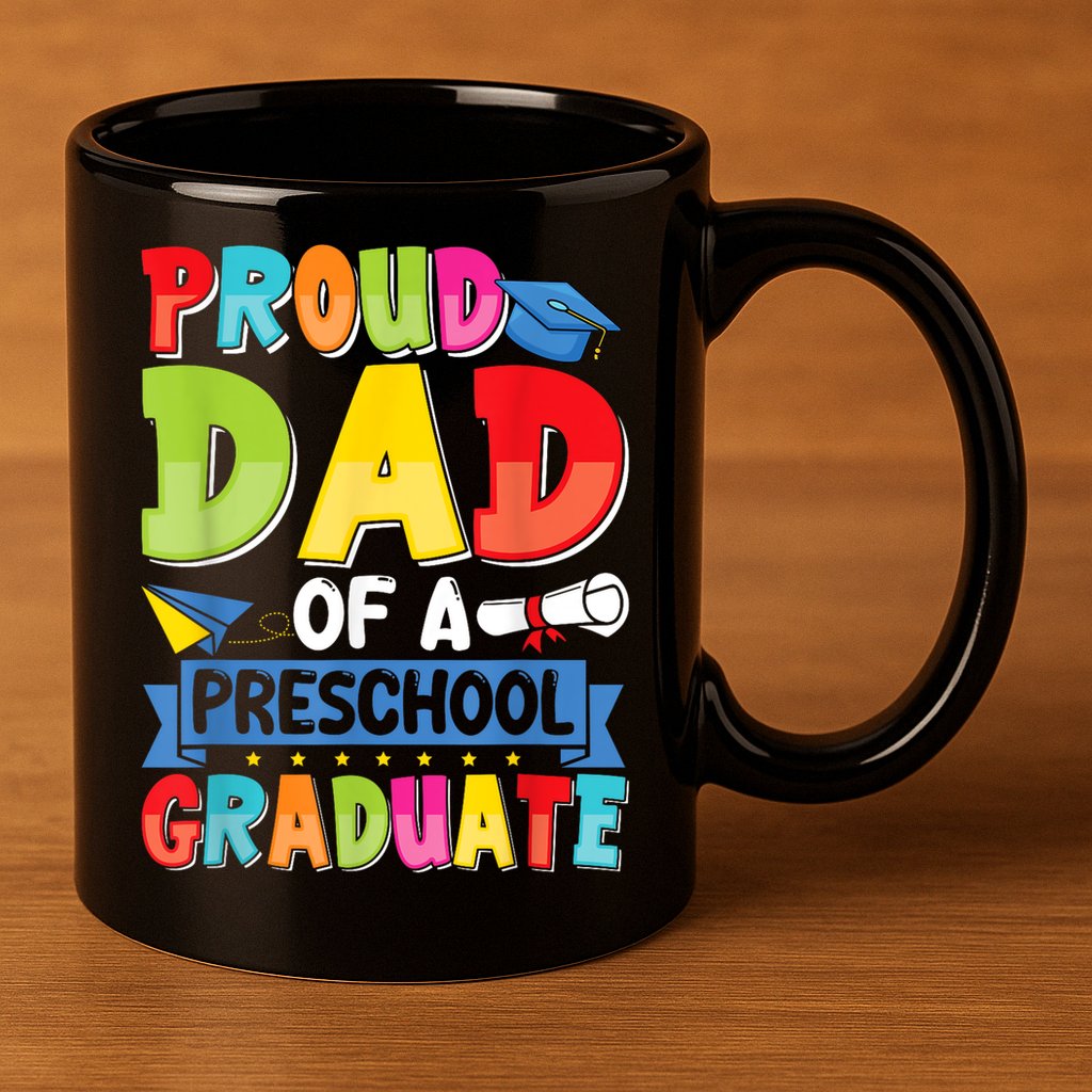 Proud Dad Class Of 2025 Preschool Pre-K Graduate Graduation 11oz C Handle Ceramic Mug