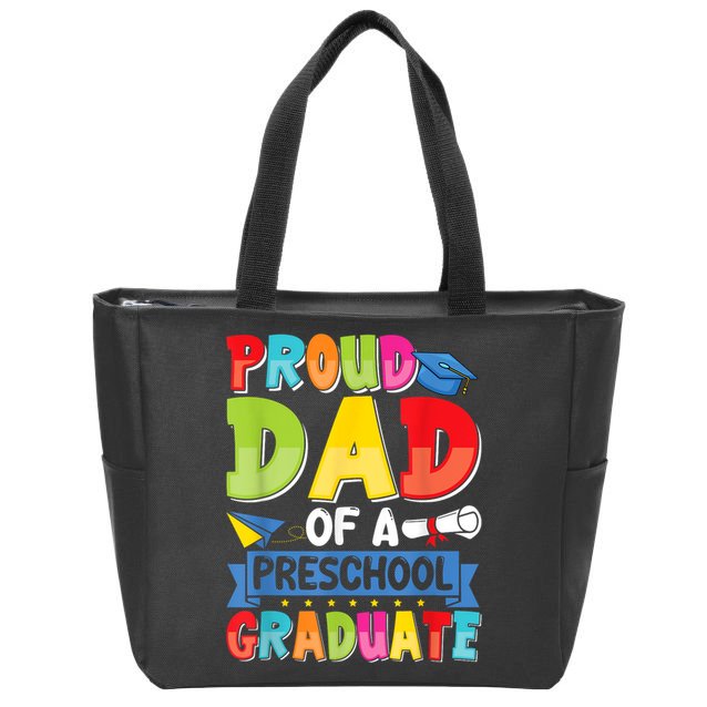 Proud Dad Class Of 2025 Preschool Pre-K Graduate Graduation Zip Tote Bag