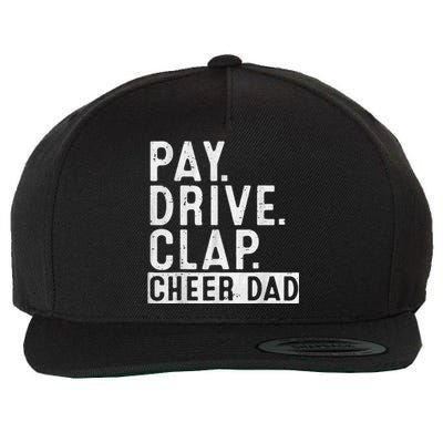 Pay Drive Clap Cheer Dad Cheerleading Father Day Cheerleader Wool Snapback Cap