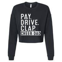 Pay Drive Clap Cheer Dad Cheerleading Father Day Cheerleader Cropped Pullover Crew