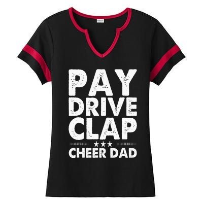 Pay Drive Clap Cheer Dad Cheerleading Father Cheerleader Ladies Halftime Notch Neck Tee