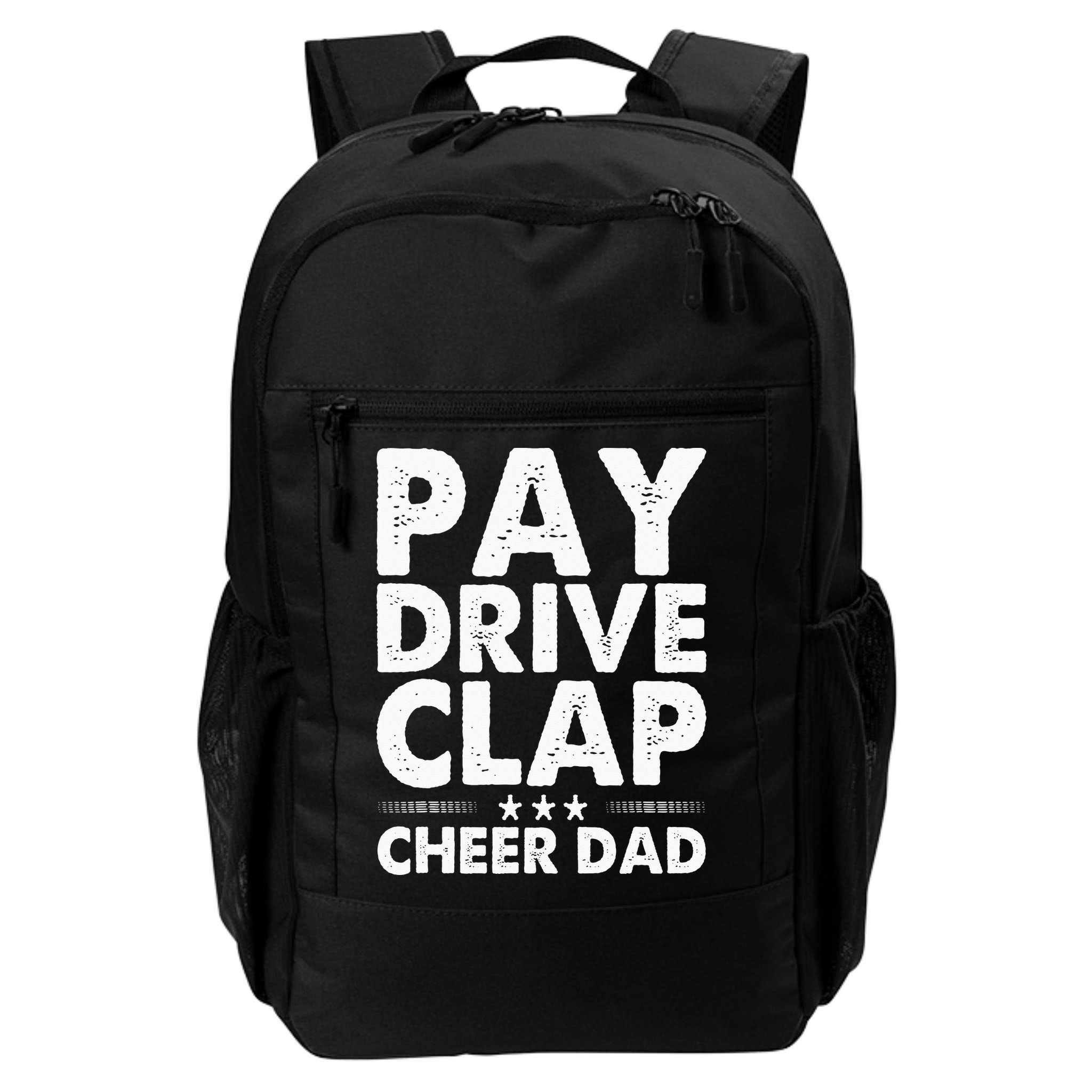Pay Drive Clap Cheer Dad Cheerleading Father Cheerleader Backpack