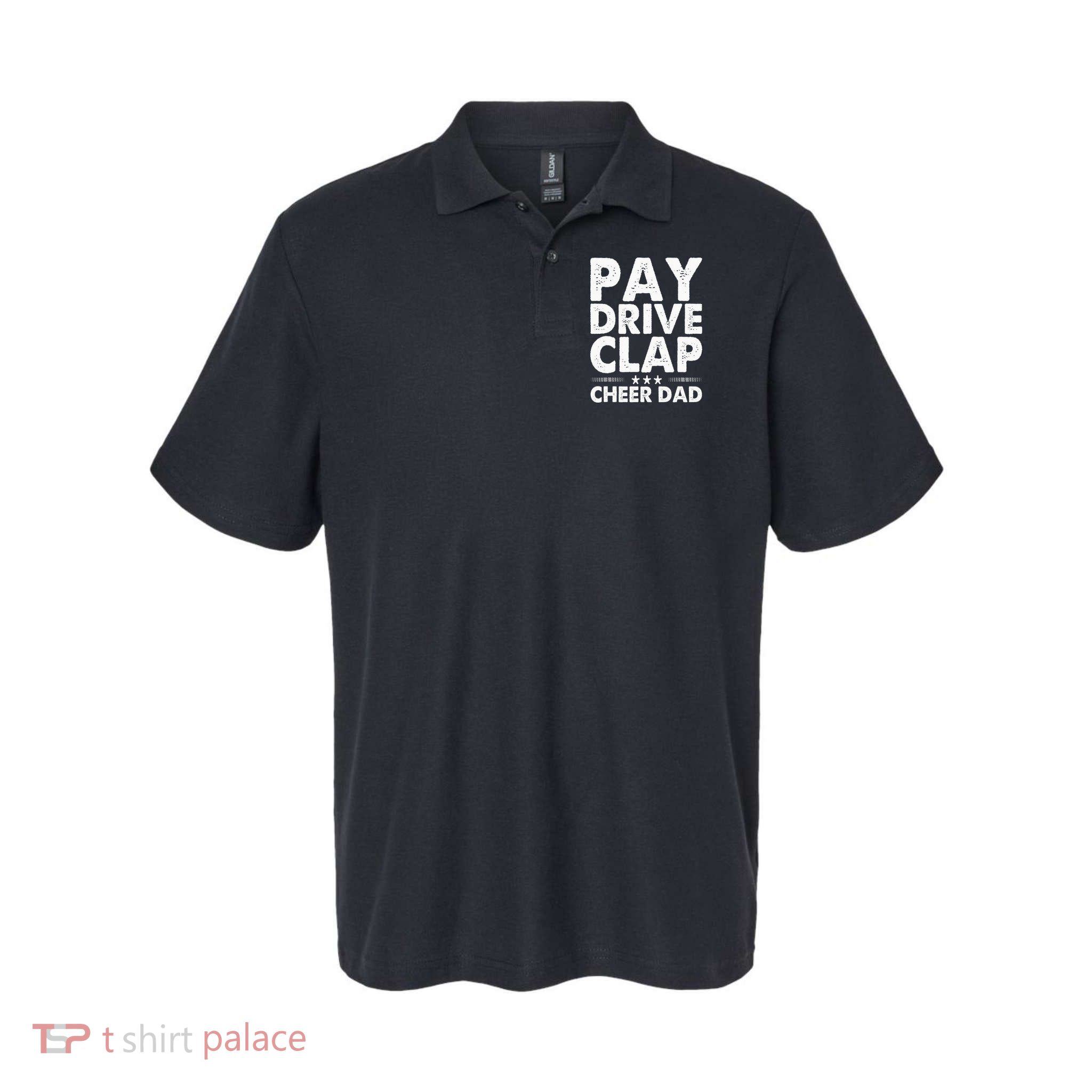Pay Drive Clap Cheer Dad Cheerleading Father Cheerleader Polo