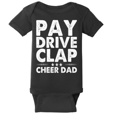 Pay Drive Clap Cheer Dad Cheerleading Father Cheerleader Baby Bodysuit