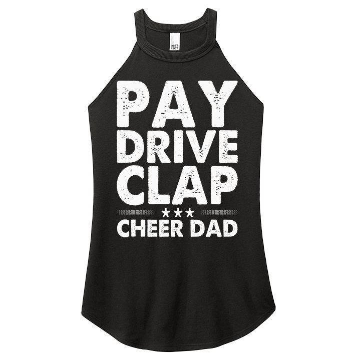 Pay Drive Clap Cheer Dad Cheerleading Father Cheerleader Women's Perfect Tri Rocker Tank