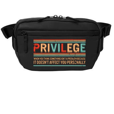 Privilege Definition Civil Rights Equality Racists Activist Crossbody Pack