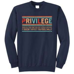 Privilege Definition Civil Rights Equality Racists Activist Sweatshirt