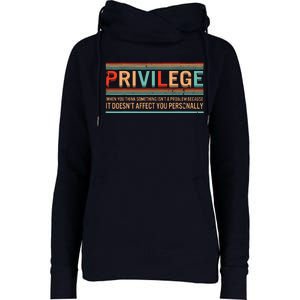 Privilege Definition Civil Rights Equality Racists Activist Womens Funnel Neck Pullover Hood