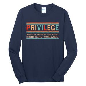 Privilege Definition Civil Rights Equality Racists Activist Tall Long Sleeve T-Shirt