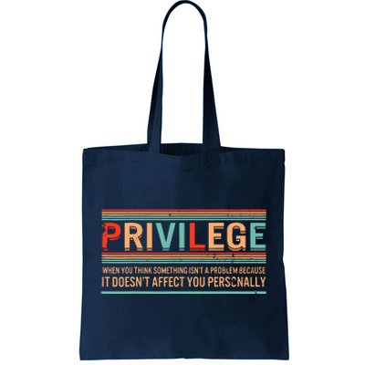 Privilege Definition Civil Rights Equality Racists Activist Tote Bag