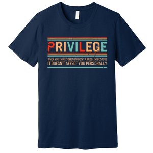 Privilege Definition Civil Rights Equality Racists Activist Premium T-Shirt