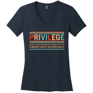 Privilege Definition Civil Rights Equality Racists Activist Women's V-Neck T-Shirt