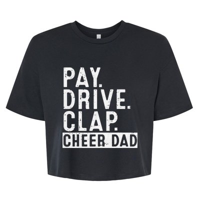 Pay Drive Clap Cheer Dad Cheerleading funny Father Day Bella+Canvas Jersey Crop Tee