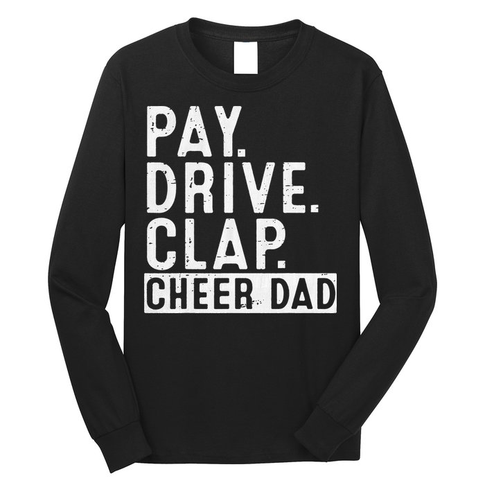 Pay Drive Clap Cheer Dad Cheerleading funny Father Day Long Sleeve Shirt