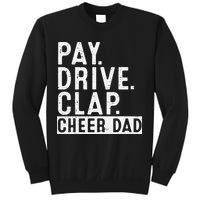 Pay Drive Clap Cheer Dad Cheerleading funny Father Day Sweatshirt