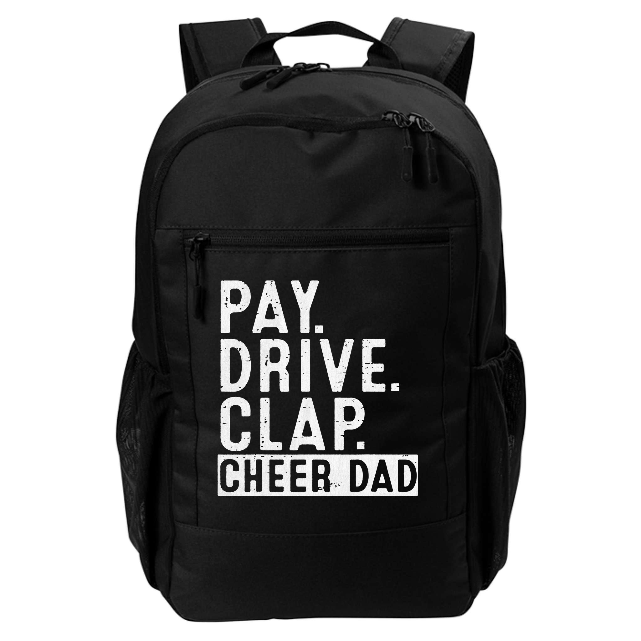 Pay Drive Clap Cheer Dad Cheerleading funny Father Day Backpack