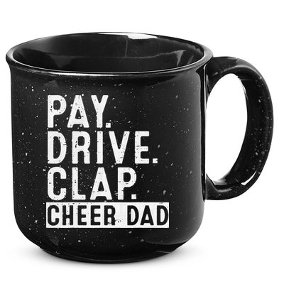 Pay Drive Clap Cheer Dad Cheerleading funny Father Day 15oz Campfire Ceramic Mug