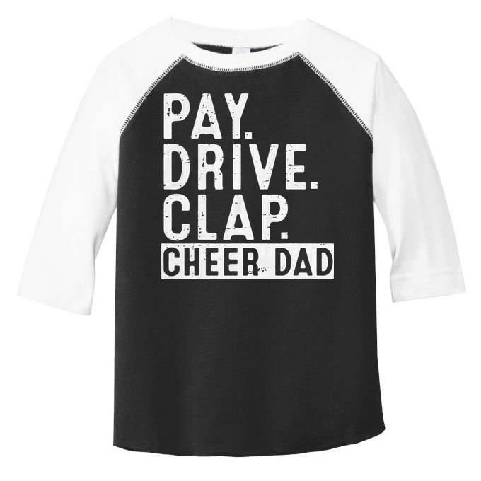 Pay Drive Clap Cheer Dad Cheerleading funny Father Day Toddler Fine Jersey T-Shirt