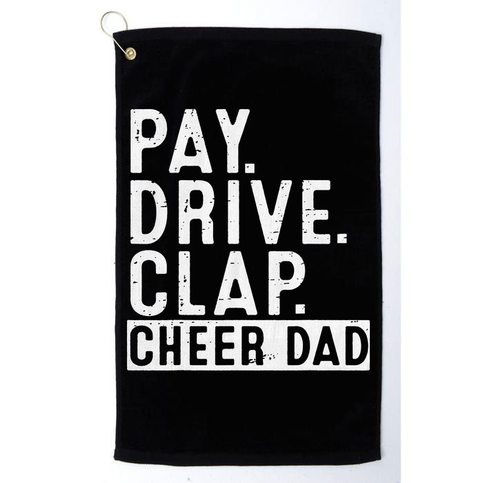 Pay Drive Clap Cheer Dad Cheerleading funny Father Day Golf Towel