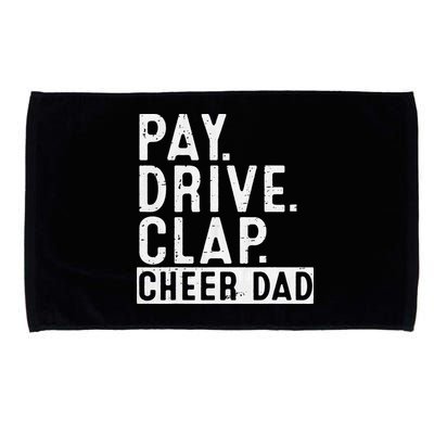 Pay Drive Clap Cheer Dad Cheerleading funny Father Day Microfiber Hand Towel