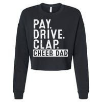 Pay Drive Clap Cheer Dad Cheerleading funny Father Day Cropped Pullover Crew