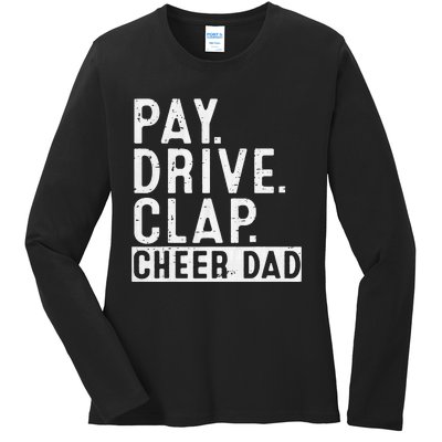 Pay Drive Clap Cheer Dad Cheerleading funny Father Day Ladies Long Sleeve Shirt