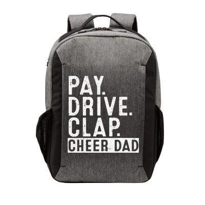 Pay Drive Clap Cheer Dad Cheerleading funny Father Day Vector Backpack