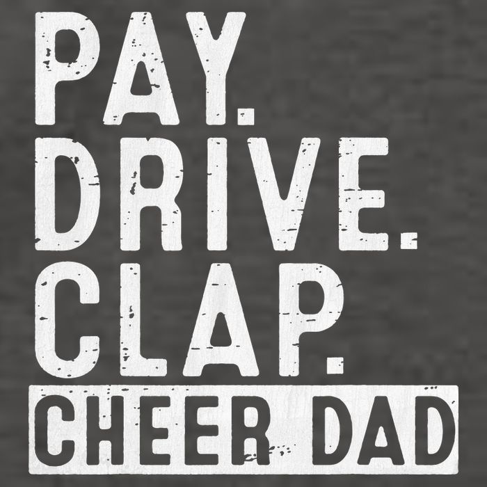 Pay Drive Clap Cheer Dad Cheerleading funny Father Day Vector Backpack