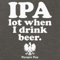 Polish Drinking Dyngus Day IPA A Lot When I Drink Cotton Canvas Backpack