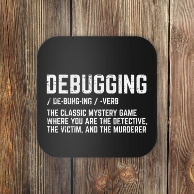 Programmer Debugging Definition Funny It Developer Coaster