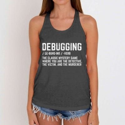 Programmer Debugging Definition Funny It Developer Women's Knotted Racerback Tank