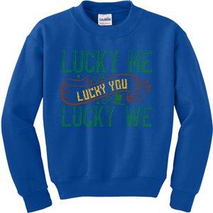 Patrick's Day Design Gift Lucky For You Lucky For Me Cute Gift Kids Sweatshirt