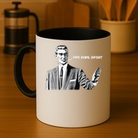 Pipe Down Dipshit Funny Correction Guy Meme 2025 Mug