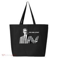 Pipe Down Dipshit Funny Correction Guy Meme 2025 25L Jumbo Tote