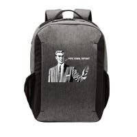 Pipe Down Dipshit Funny Correction Guy Meme 2025 Vector Backpack