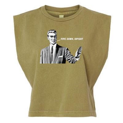 Pipe Down Dipshit Funny Correction Guy Meme 2025 Garment-Dyed Women's Muscle Tee