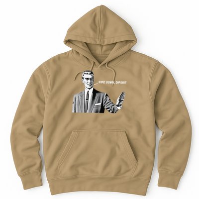 Pipe Down Dipshit Funny Correction Guy Meme 2025 Hoodie