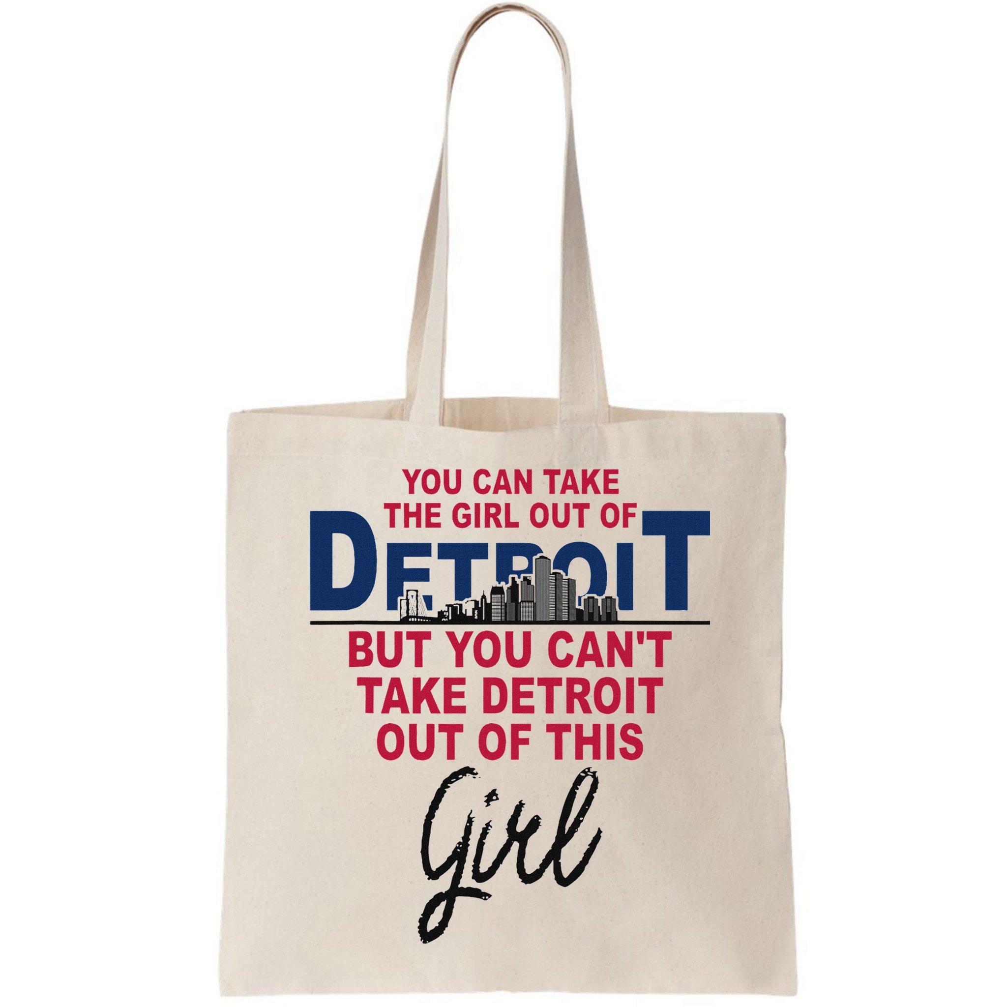 Proud Detroit Detroit Girl Moved From Detroit Bag