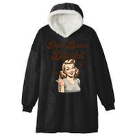 Pipe Down Dipshit Funny Correction Guy Meme  Hooded Wearable Blanket